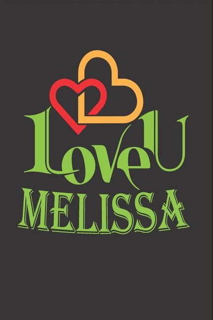 I Love You Melissa Fill In The Blank Book To Show Love And