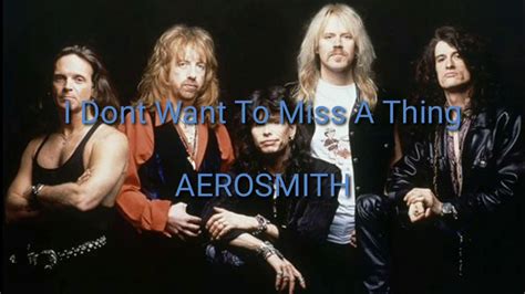 Lirik Lagu And Terjemahan I Dont Wanna Miss A Thing Aerosmith Youtube