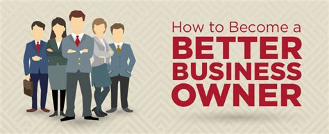How To Be A Better Business Owner