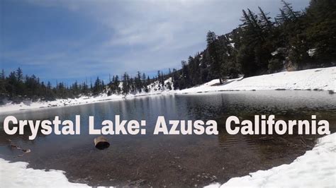 Crystal Lake Trail Azusa California Youtube