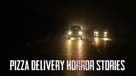 True Disturbing Pizza Delivery Horror Stories Youtube
