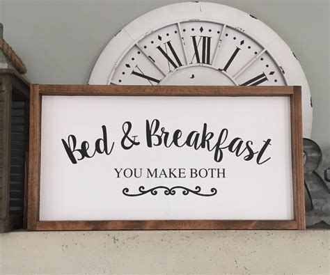 Bed And Breakfast You Make Both Wood Sign Bed And Breakfast Guest