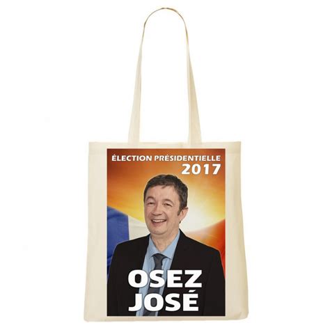 This includes support for json web encryption, json web signature, and json web token standards. Tote Bag Osez José Election présidentielle 2017
