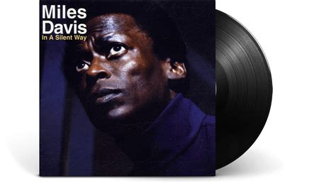 Vinyl Miles Davis In A Silent Way The Record Hub