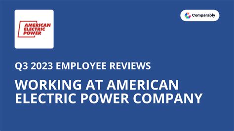 American Electric Power Company Culture Comparably