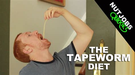 Nutjobs Quickie The Tapeworm Diet Youtube