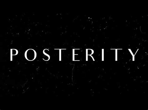 Posterity Trailer. - YouTube