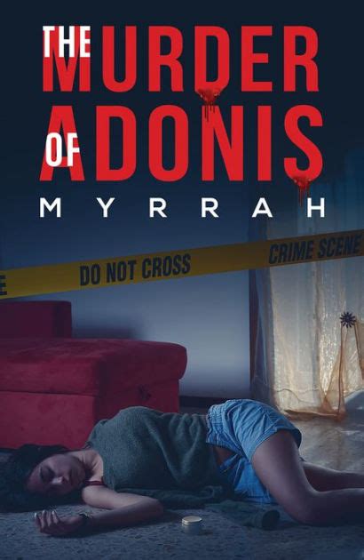 The Murder Of Adonis By Myrrah Paperback Barnes And Noble®