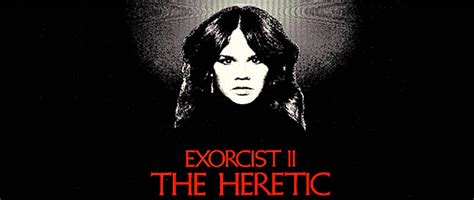 1977 Exorcist II: The Heretic