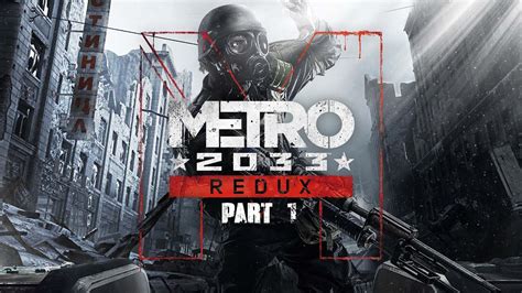 Lets Play Metro 2033 For The First Time Is It Good Part 1 Youtube