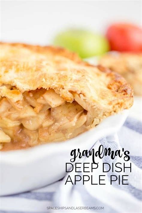 Grandma S Deep Dish Apple Pie This Simple Delicious Old Fashioned Recipe Will Wow Your