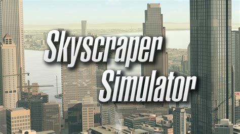 Skyscraper Simulator Pc Steam Game Fanatical