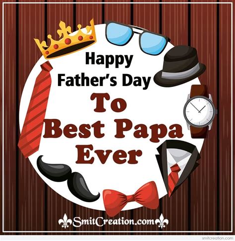 Happy Fathers Day To Best Papa Ever