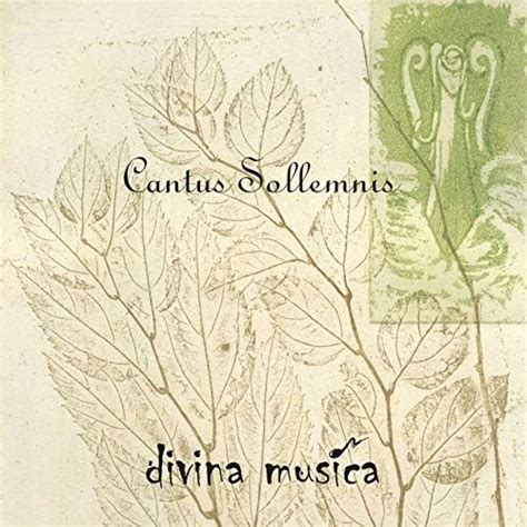 Amazon Com Cantus Sollemnis Divina Musica Digital Music