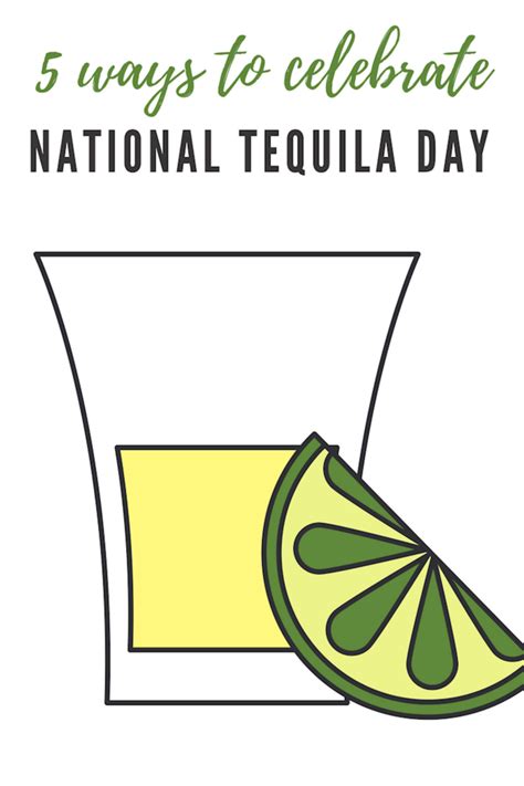 Top Five Ways To Celebrate National Tequila Day Momtrends