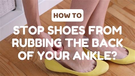 How To Stop Shoes From Rubbing The Back Of Your Ankle Lux Render