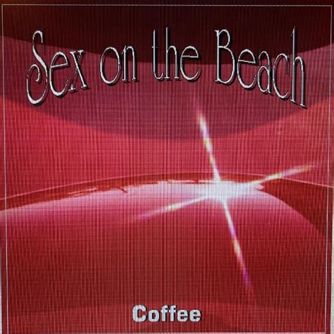 ‎sex On The Beach Album By Coffee Apple Music