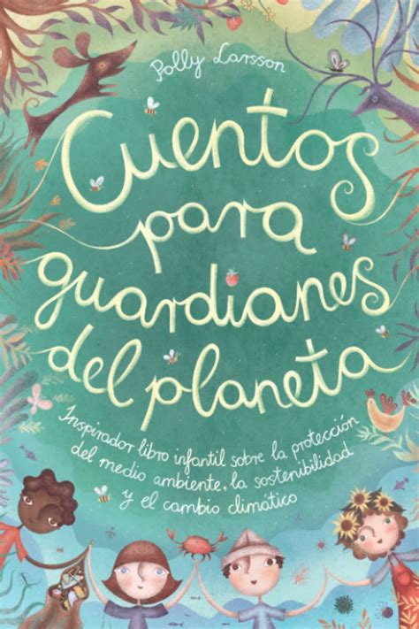 Buy Cuentos Para Guardianes Del Planeta Inspirador Libro Infantil