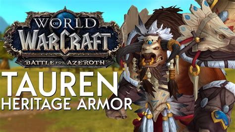Tauren Heritage Armor In Game Preview Battle For Azeroth Youtube