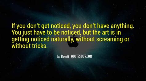 Top 31 Quotes About Getting Noticed Famous Quotes And Sayings About