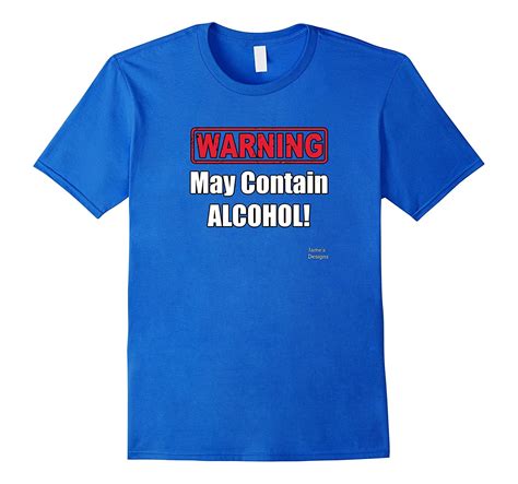 James Designs Warning May Contain Alcohol Funny T Shirt Art Artvinatee