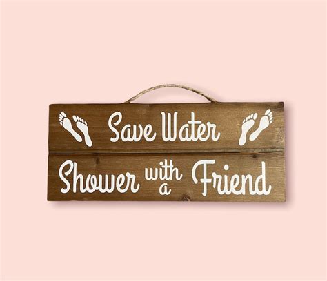 Save Water Shower With A Friend Sign Funny Bathroom Sign Etsy