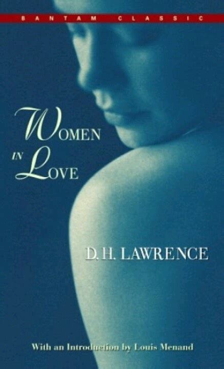 Women In Love By D H Lawrence D H Lawrence Lawrence Human Sexuality