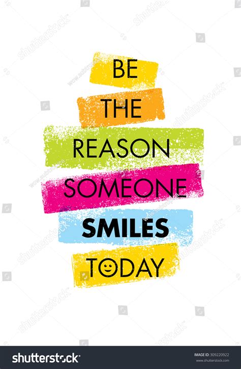 White frame on the wall. Be The Reason Someone Smiles Today. Funny Creative ...