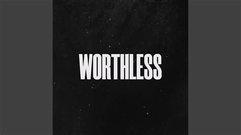 Worthless Youtube