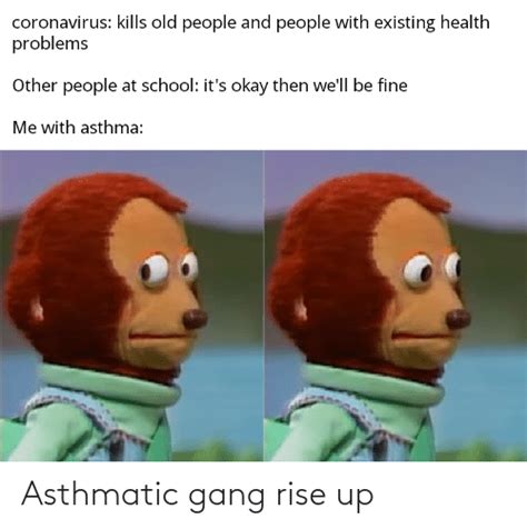Asthmatic Gang Rise Up Reddit Meme On Meme
