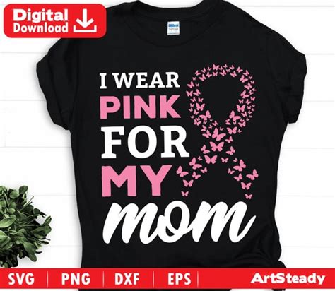 Cancer Svg Files I Wear Pink For My Mom Breast Cancer Etsy