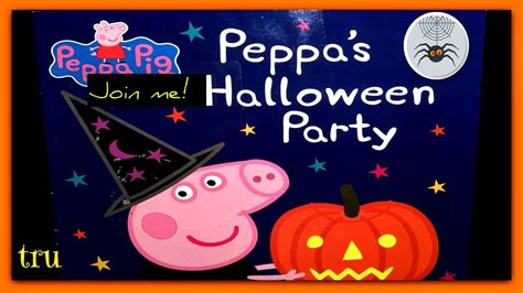 Peppa Pig Peppas Halloween Party Read Aloud Storybook For Kids