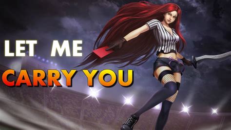 Katarina Best Moments Let Me Carry You League Of Legends Youtube