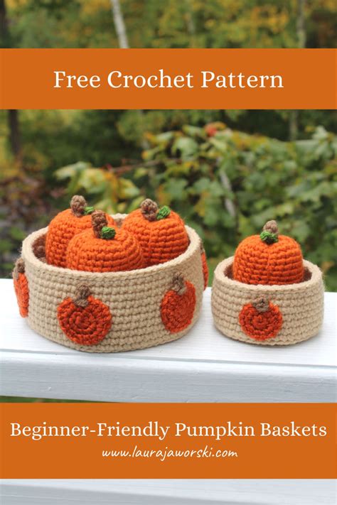 The Pumpkin Basket Set Free Crochet Pattern By Laura Jaworski