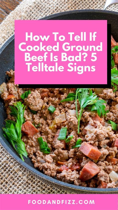 How To Tell If Cooked Ground Beef Is Bad 5 Telltale Signs To Tell
