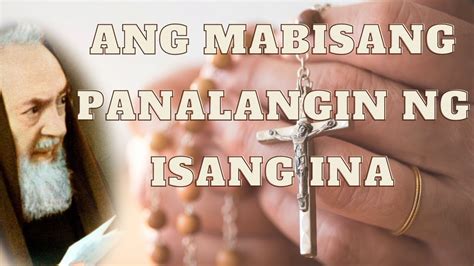 Ang Mabisang Panalangin Ng Isang Ina Kay Padre Pio Youtube