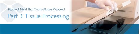 Part 3 Tissue Processing