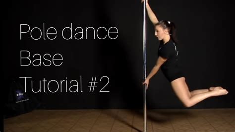 Pole Dance Tutorial Volume 1 Capitolo 2 Youtube