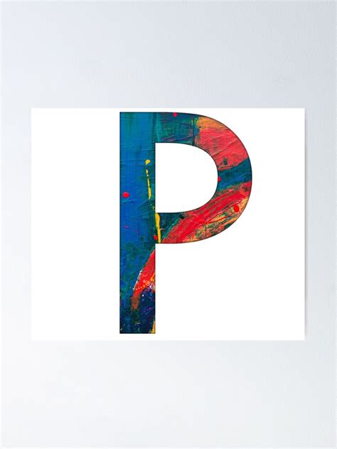 Rainbow Paint Letter P Poster For Sale By Katherinewinner Redbubble