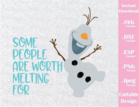 disney download silhouette quote some people are worth melting for svg olaf cricut frozen png