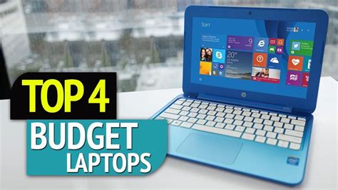 Top 4 Budget Laptops Youtube