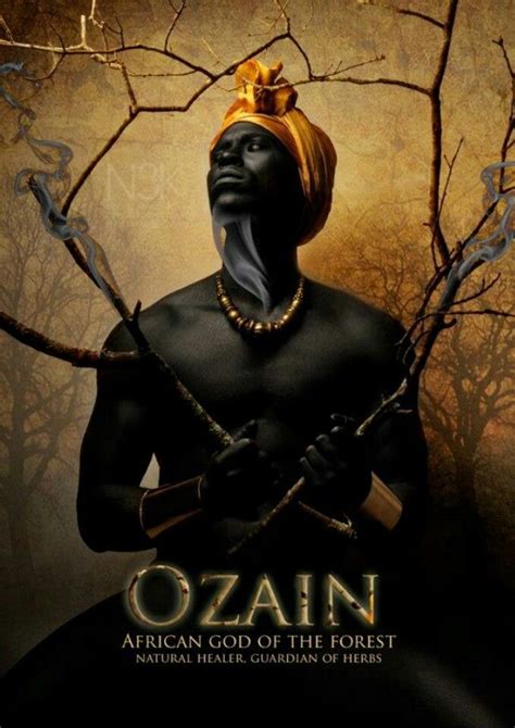 Ozanin African Mythology Yoruba Orishas Deities