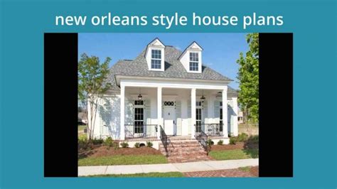 14 New Orleans Style Home Plans Is Mix Of Brilliant Creativity Jhmrad