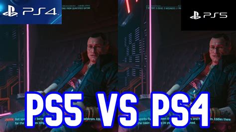 Cyberpunk 2077 Ps5 Vs Ps4 Graphics Comparison Cyberpunk Ps4 Vs Ps5
