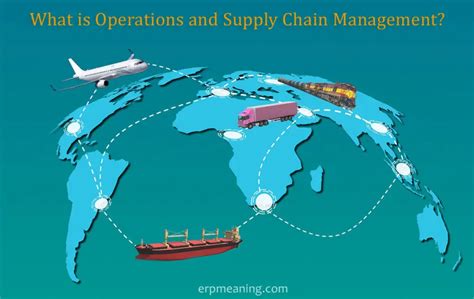 Operations And Supply Chain Management Importance And Meaning