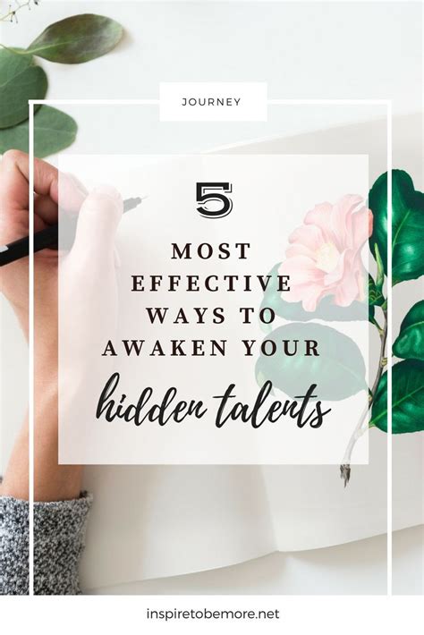 5 Most Effective Ways To Awaken Your Hidden Talents Unlock Your Hidden