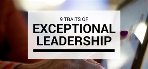9 Traits Of An Exceptional Leader Punched Clocks Leadership Traits
