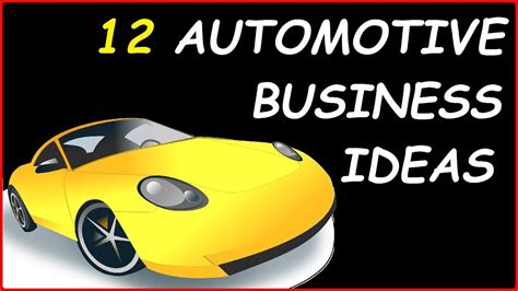 Top 12 Automobile Business Ideas Best Profitable Automotive Business