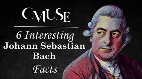 6 Interesting Johann Sebastian Bach Facts Youtube