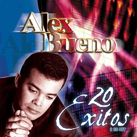 20 Exitos Alex Bueno Songs Reviews Credits Allmusic
